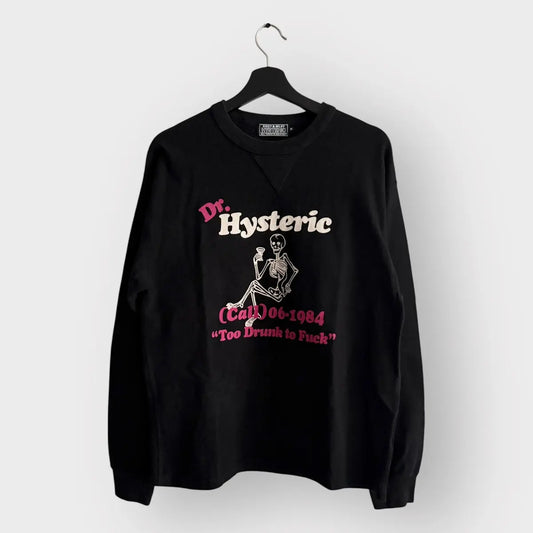 2010s Hysteric Glamour Too Drunk To Fuck Sweatshirt